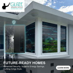 Glaze Window Tinting Expands Advanced Home Solutions to Address Rising Sunshine Coast Temperatures